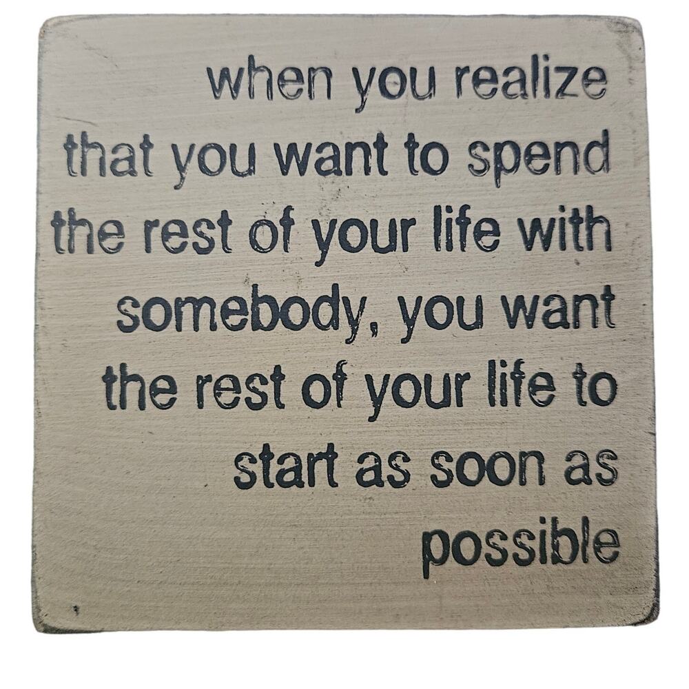 When You Realize … Small Decorative Plaque